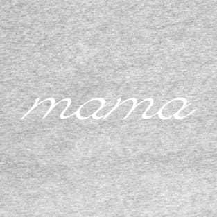 Mama T-Shirt